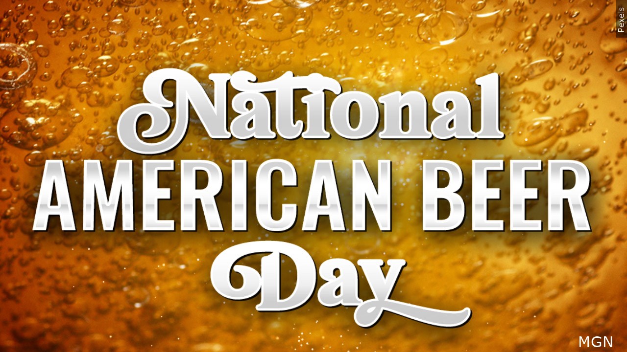 Tuesday is National American Beer Day - KYMA